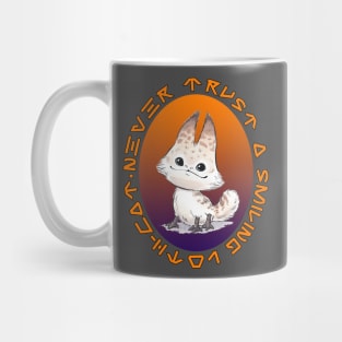 Never Trust A Smiling Loth-Cat Mug